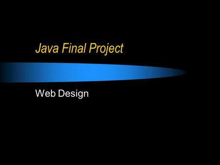 Java Final Project Web Design. Complete a Java Applet.
