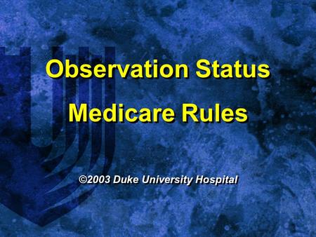 Observation Status Medicare Rules