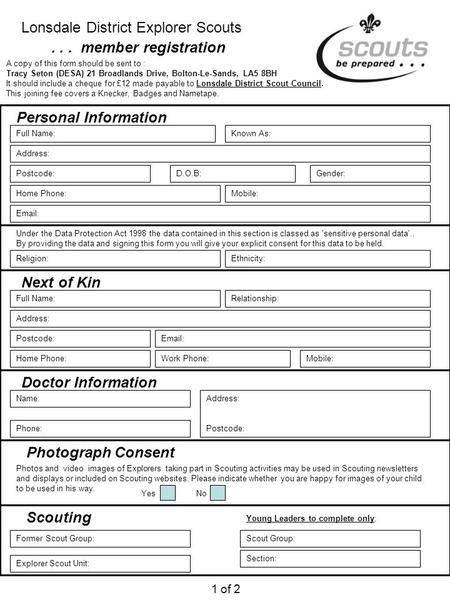 Lonsdale District Explorer Scouts... member registration A copy of this form should be sent to : Tracy Seton (DESA) 21 Broadlands Drive, Bolton-Le-Sands,