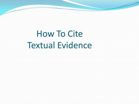 How To Cite Textual Evidence