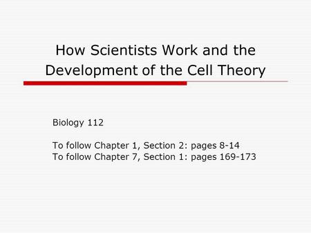 How Scientists Work and the Development of the Cell Theory