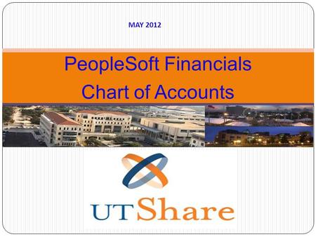 PeopleSoft Financials Chart of Accounts December 2010 MAY 2012.