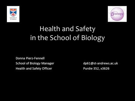 Health and Safety in the School of Biology
