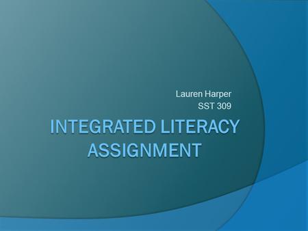 Lauren Harper SST 309. GLCE  4—C3.0.3: Describe the organizational structure of the federal government in the United States (legislative, executive,