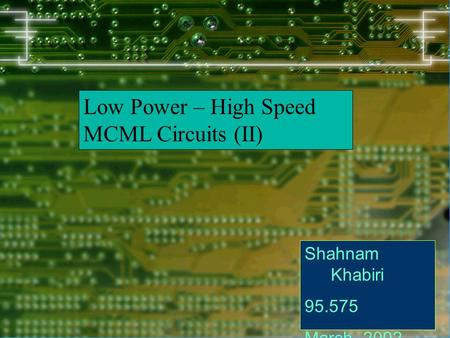Low Power – High Speed MCML Circuits (II)