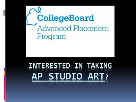 3 courses are offered at Pinecrest High School  AP Drawing  AP 2D Design  AP 3D Design.