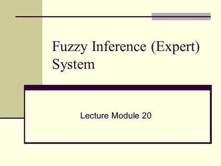Fuzzy Inference (Expert) System