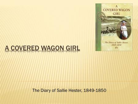 The Diary of Sallie Hester,