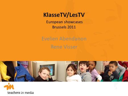 KlasseTV/LesTV European showcases Brussels 2011 Evelien Abendanon Rene Visser.