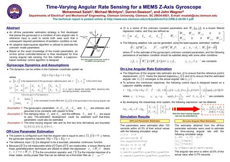 Time-Varying Angular Rate Sensing for a MEMS Z-Axis Gyroscope Mohammad Salah †, Michael McIntyre †, Darren Dawson †, and John Wagner ‡ Mohammad Salah †,
