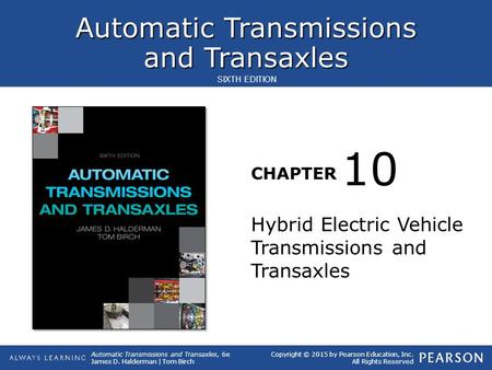 10 Hybrid Electric Vehicle Transmissions and Transaxles.