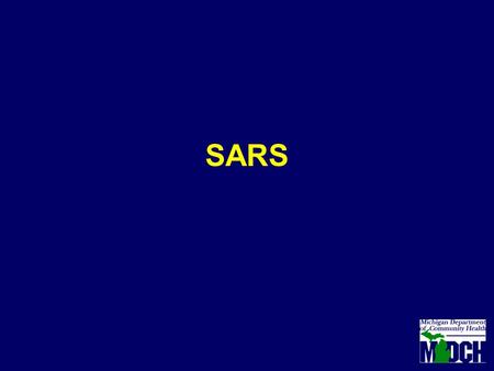 SARS. What is SARS? Severe Acute Respiratory Syndrome Respiratory illness Asia, North America, and Europe Previously unrecognized coronavirus.