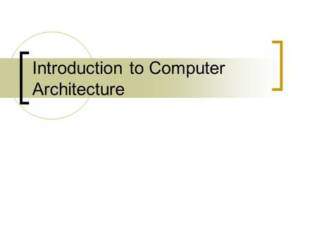 Introduction to Computer Architecture. What is binary? We use the decimal (base 10) number system Binary is the base 2 number system Ten different numbers.