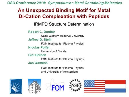 OSU Conference 2010: Symposium on Metal Containing Molecules