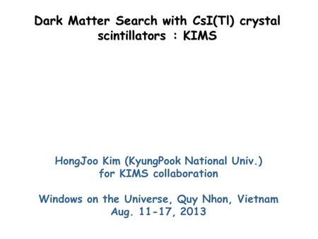 Dark Matter Search with CsI(Tl) crystal scintillators : KIMS
