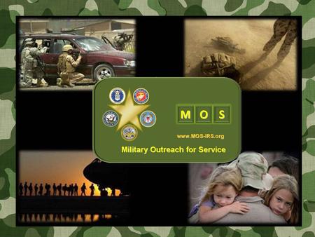 MOS is an employee organization that provides support to our veterans (ie. Army, Navy, Air Force, Marines, Coast Guard, National Guard etc.) that have.