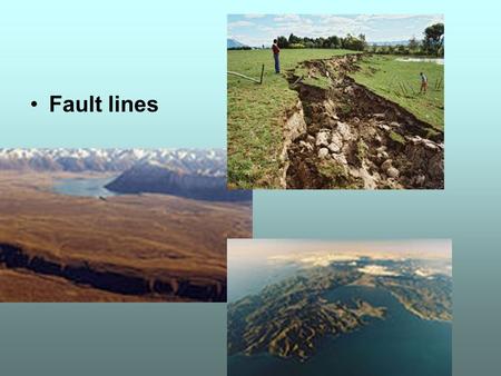 Fault lines. Nature of Science Scientists' predictions are based on their existing science knowledge. By examining fault lines, scientists are able to.