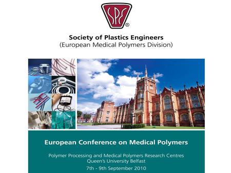 Overview The Conference is specifically targeted at process engineers, technical managers, and product design engineers in the medical-device industry,