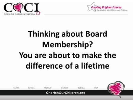 Thinking about Board Membership? You are about to make the difference of a lifetime.
