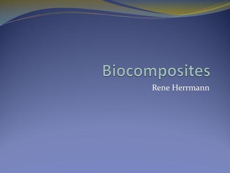 Rene Herrmann. Biological reinforcements,  PlantFiber length[mm]Fiber thickness(microns) Linen3020.