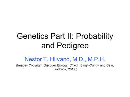Genetics Part II: Probability and Pedigree