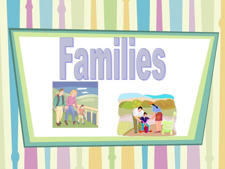 What is a family? A family is defined as a group of people related by blood, marriage, or adoption. Families share common traits with other families,