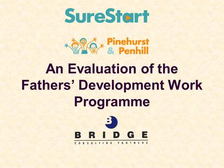 An Evaluation of the Fathers’ Development Work Programme.