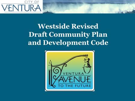 Westside Revised Draft Community Plan and Development Code.