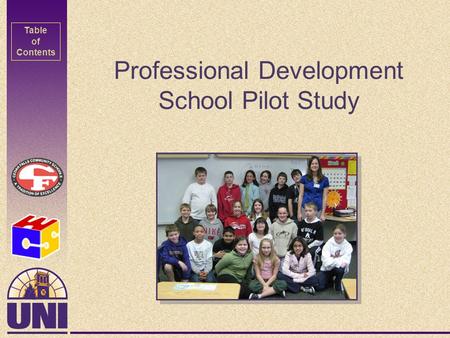 Table of Contents Professional Development School Pilot Study.