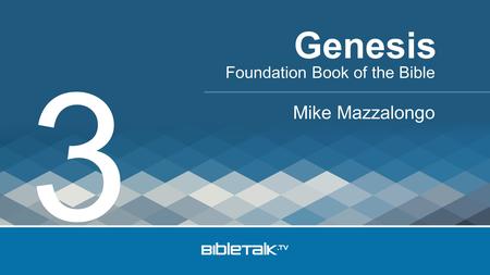 Foundation Book of the Bible Mike Mazzalongo Genesis 3.