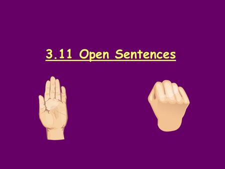 3.11 Open Sentences. Homework Review Mental Math Find the sum or difference. 16 – 5 = ____ 8 + 14 = ____ 180 + 50 = ____ 210 – 30 = ____ 92 + 59 = ____.