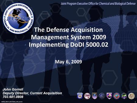 The Defense Acquisition Management System 2009 Implementing DoDI 5000