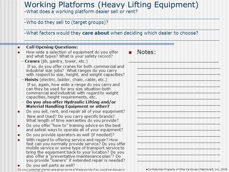Working Platforms (Heavy Lifting Equipment) -What does a working platform dealer sell or rent? _____________________________________________________________________.