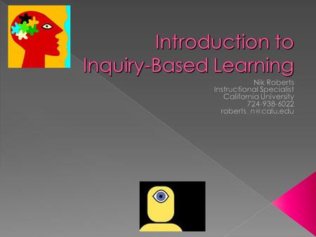  Inquiry is a multifaceted activity that involves making observations; posing questions; examining…sources of information to see what is already known;