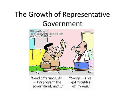 The Growth of Representative Government