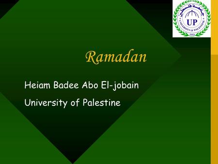 Ramadan Heiam Badee Abo El-jobain University of Palestine.