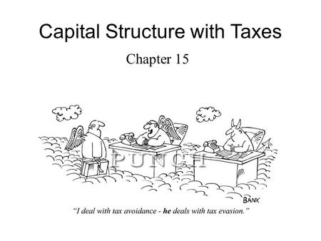 Capital Structure with Taxes
