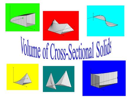 Volume of Cross-Sectional Solids