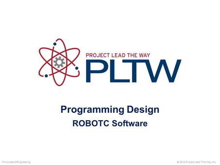 Programming Design ROBOTC Software Principles of Engineering