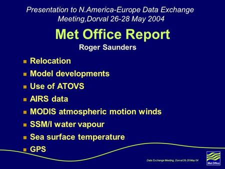 Presentation to N.America-Europe Data Exchange