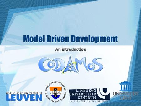 Model Driven Development An introduction. Overview Using Models Using Models in Software Feasibility of MDA MDA Technologies The Unified Modeling Language.