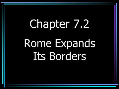 Rome Expands Its Borders