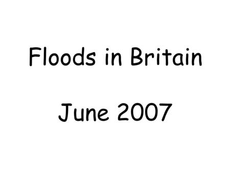 Floods in Britain June 2007. Using the Lincoln map 1.What evidence is there that Lincoln has suffered from flooding in the past? (3) 2.Identify and.