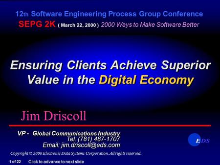 Ensuring Clients Achieve Superior Value in the Digital Economy Ensuring Clients Achieve Superior Value in the Digital Economy 12 th Software Engineering.