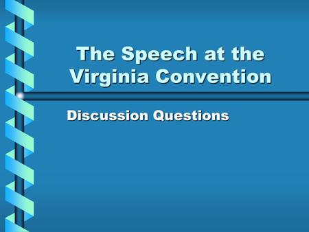 The Speech at the Virginia Convention
