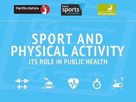 Public Health and Healthy Businesses Joe Capon Mark Caldwell Herts Sport Partnership St Albans Art, Sport and Health 10th September 2014.