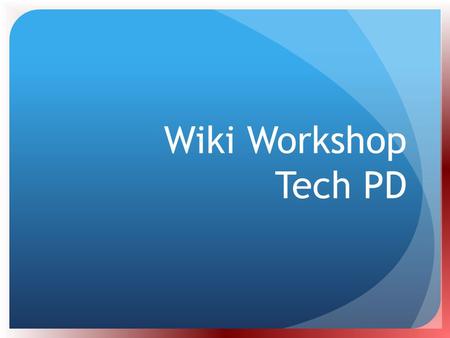 Wiki Workshop Tech PD.