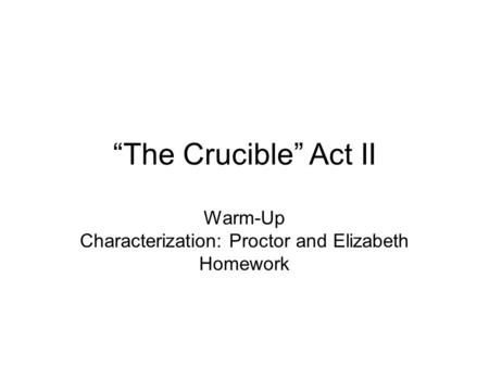 Warm-Up Characterization: Proctor and Elizabeth Homework