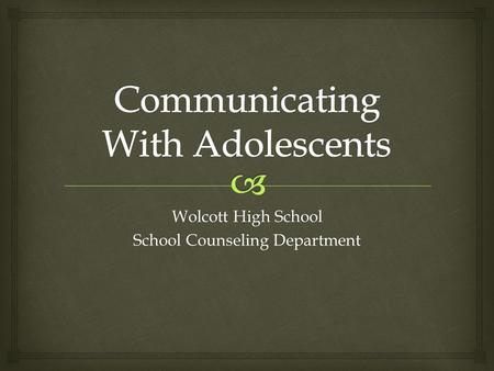Wolcott High School School Counseling Department.