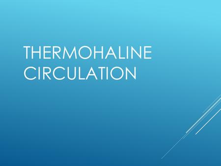 ThermoHaline Circulation